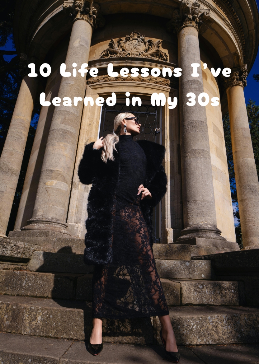 10 Life Lessons I’ve Learned in My 30s