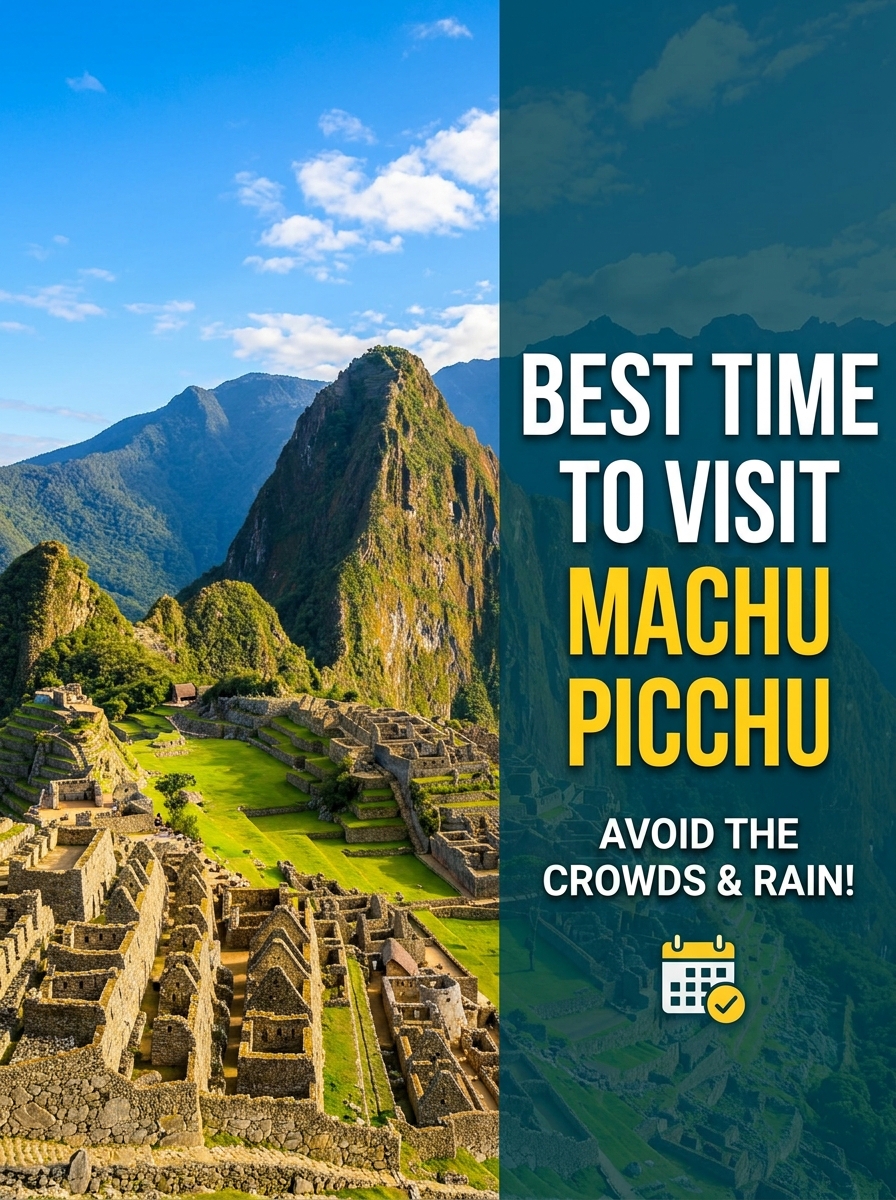 best time to visit machu picchu